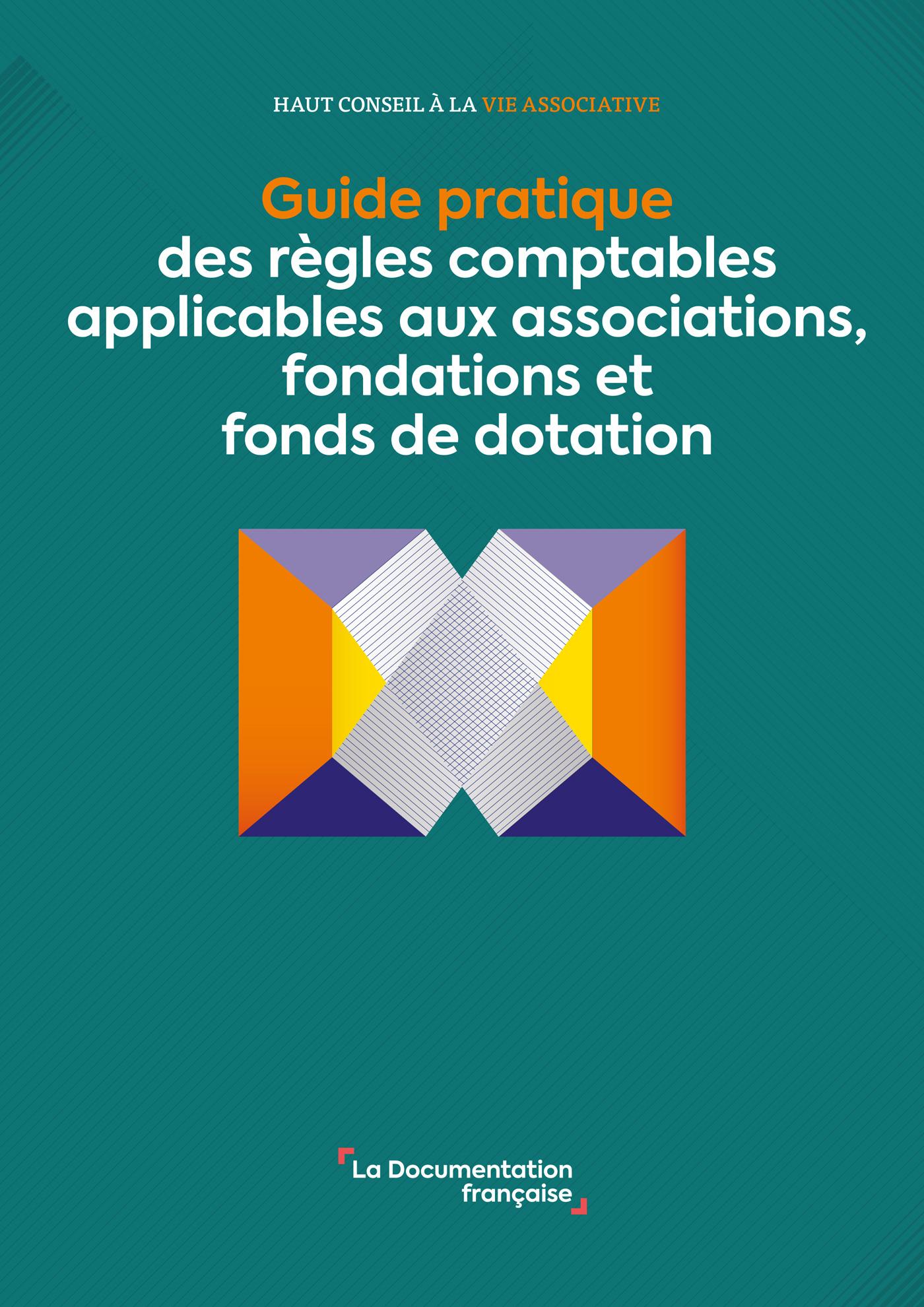 Guide pratique des règles comptables applicables aux associations, fondations et fonds de dotation - HCVA 04-2026
